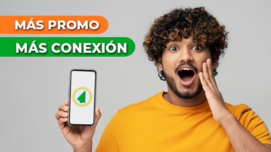 ¡Más promo, mas conexión!