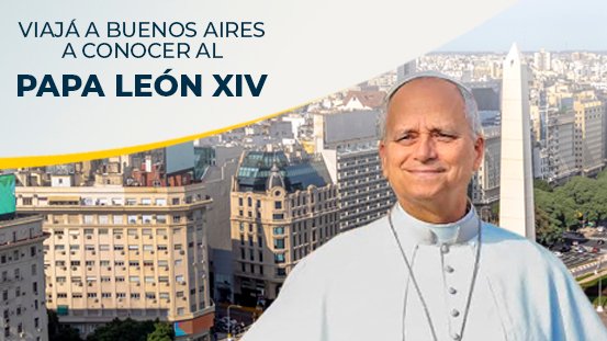 Viajá a conocer al Papa XIV